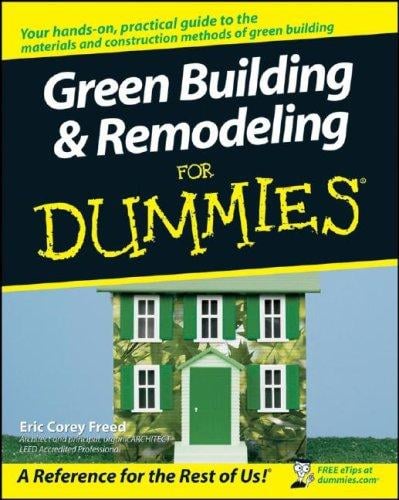 Green building & remodeling for dummies