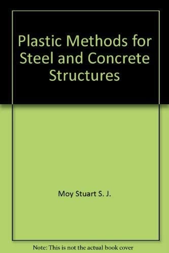 Plastic Methods for Steel and Concrete Structures