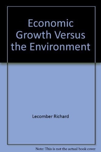 Economic Growth Versus the Environment