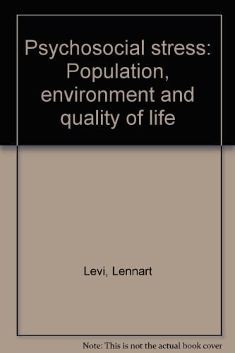 Psychosocial Stress: Population, Environment, and Quality of Life