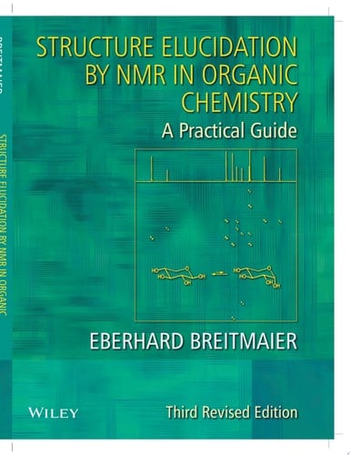 Structure Elucidation by NMR in Organic Chemistry A Practical Guide