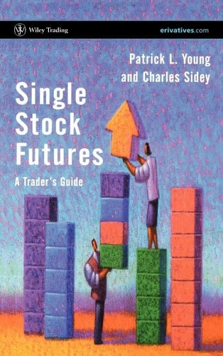 Single Stock Futures A Trader's Guide