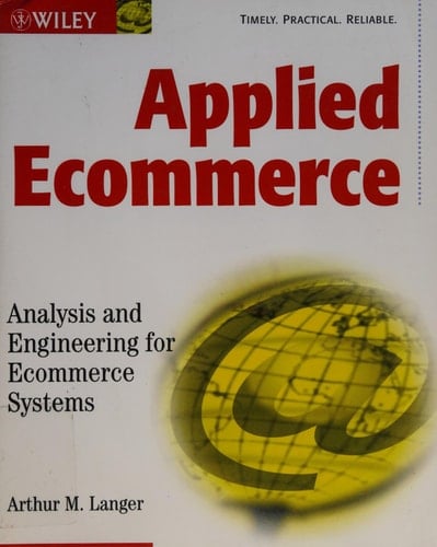 Applied Ecommerce: Analysis and Engineering for Ecommerce Systems