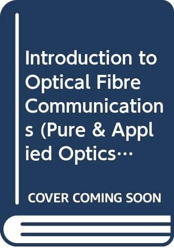 Introduction to Optical Fiber Communications