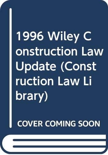 1996 Wiley Construction Law Update