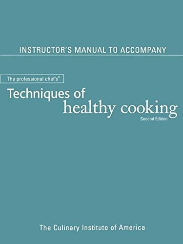 Professional Chefs Techniques of Healthy Cooking