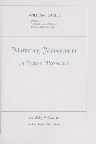 Marketing management;: A systems perspective (The Wiley marketing series)