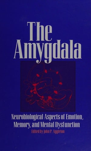 The Amygdala: Neurobiological Aspects of Emotion, Memory, and Mental Dysfunction