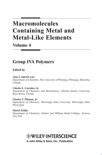 Macromolecules Containing Metal and Metal-Like Elements, Volume 4 Group IVA Polymers