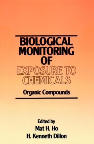 The Biological Monitoring of Exposure to Chemicals, Volume 1: Organic Compounds