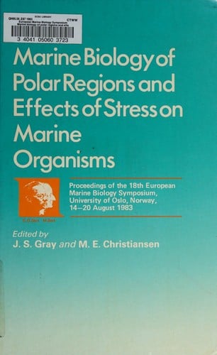 Marine Biology of the Polar Regions and Effects of Stress on Marine Organisms