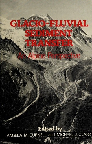 Glacio-Fluvial Sediment Transfer: An Alpine Perspective