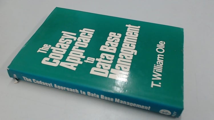 The Codasyl approach to data base management (Wiley series in computing)
