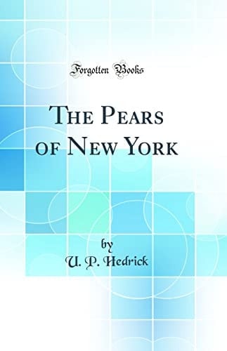 The Pears of New York (Classic Reprint)