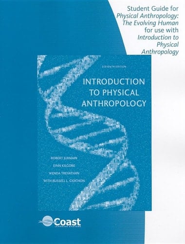 Physical Anthropology The Evolving Human