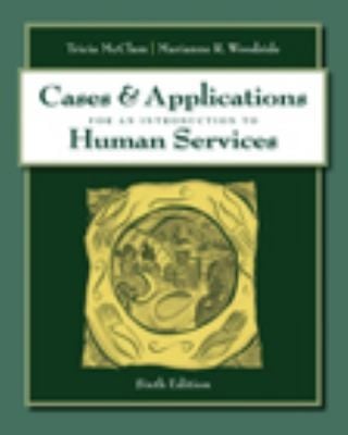 Cases And Applications For An Introduction To Human Services