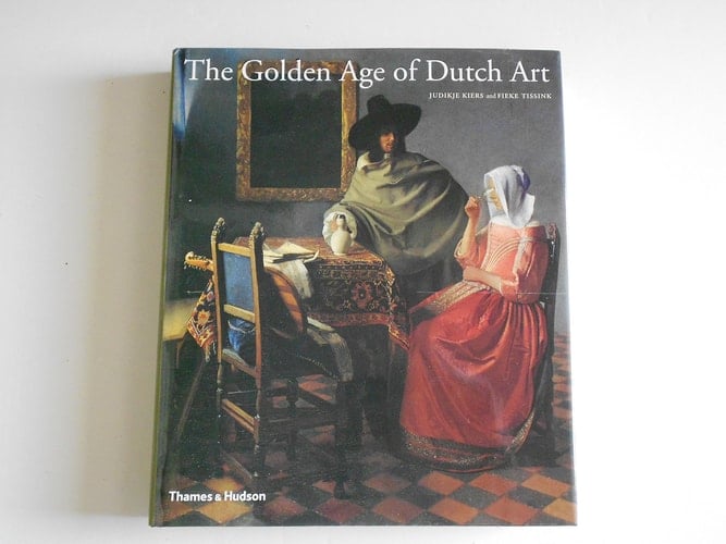 The Glory of the Golden Age Dutch Art of the 17th Century : Painting, Sculpture, Decorative Art