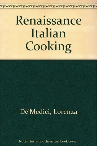 Renaissance Italian Cooking