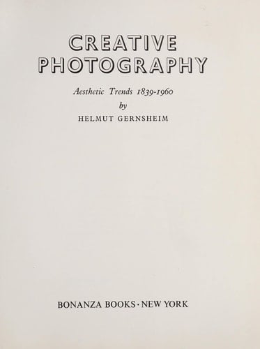 Creative Photography Aesthetic Trends 1839-1960