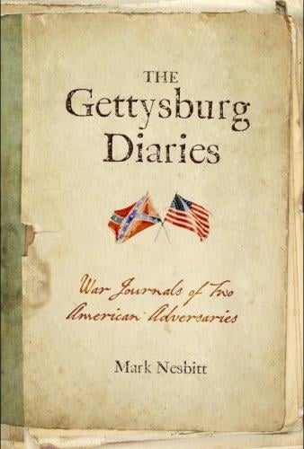 Gettysburg diaries: war journals of two American adversaries