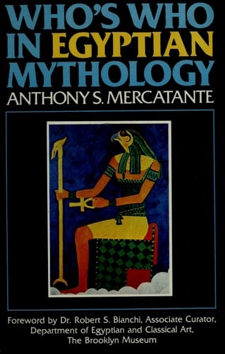 Who's who in Egyptian Mythology