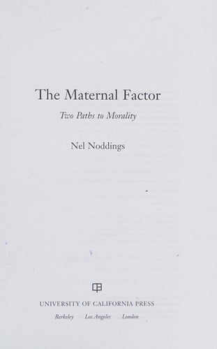The maternal factor: two paths to morality