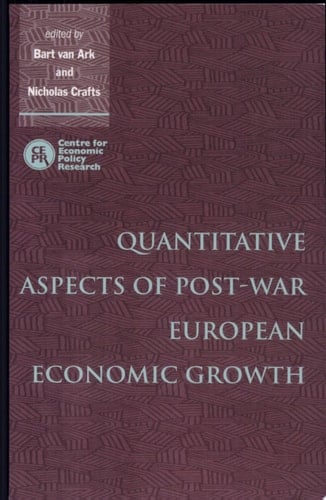 Quantitative Aspects of Post-War European Economic Growth