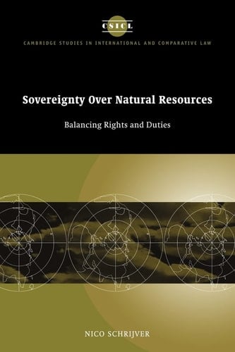 Sovereignty Over Natural Resources Balancing Rights and Duties