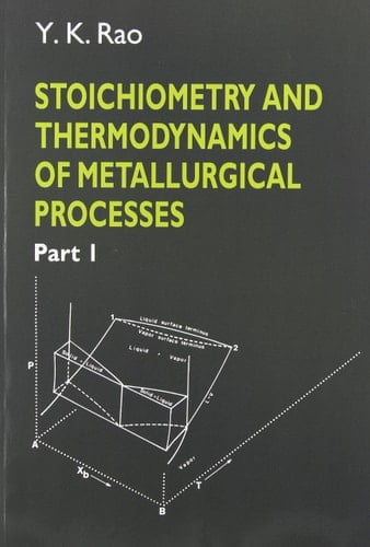 Stoichiometry and Thermodynamics of Metallurgical Processes