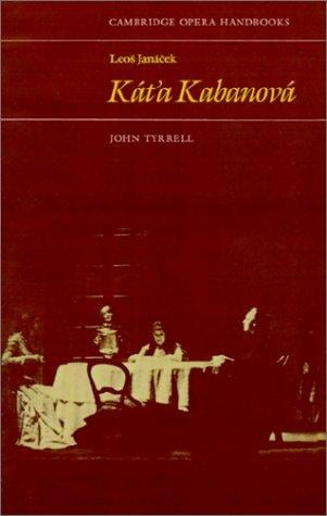 Leos Janácek: Kát'a Kabanová (Cambridge Opera Handbooks)