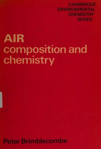 Air Composition and Chemistry (Cambridge Environmental Chemistry Series)