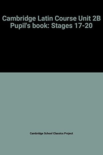 Cambridge Latin Course Unit 2B Pupil's book: Stages 17-20 (Cambridge Latin Course)