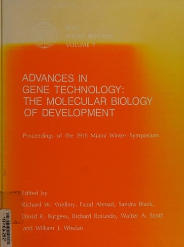 Advances in Gene Technology: The Molecular Biology of Development Proceedings of the Nineteenth Miami Winter Symposium Miami, Florida, U.S.A. February 9-13, 1987