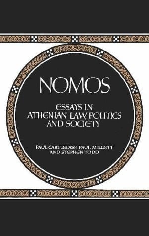 Nomos Essays in Athenian Law, Politics, and Society