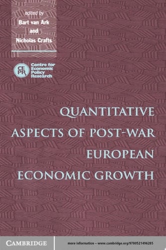 Quantitative Aspects of Post-War European Economic Growth