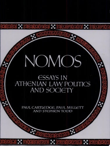Nomos Essays in Athenian Law, Politics and Society