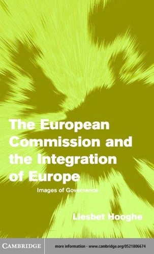 The European Commission and the Integration of Europe: Images of Governance (Themes in European Governance)