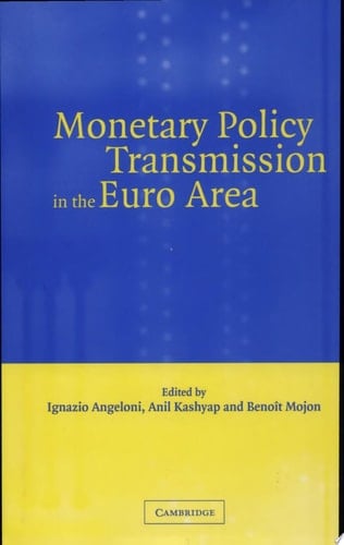 Monetary Policy Transmission in the Euro Area A Study by the Eurosystem Monetary Transmission Network