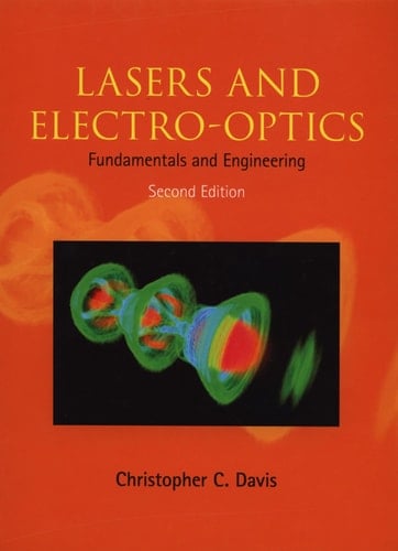 Lasers and Electro-optics Fundamentals and Engineering