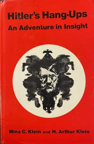 Hitler's Hang-ups An Adventure in Insight