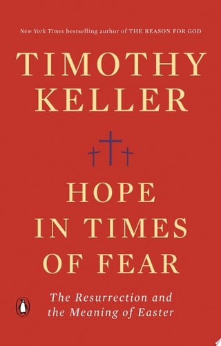 Hope in Times of Fear The Resurrection and the Meaning of Easter