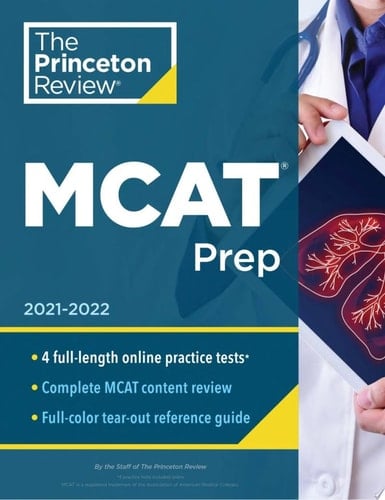 Princeton Review MCAT Prep, 2021-2022 4 Practice Tests + Complete Content Coverage