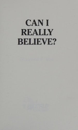 Can I Really Believe?