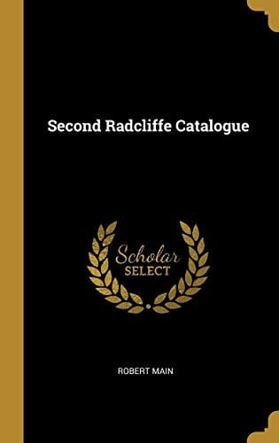 Second Radcliffe Catalogue