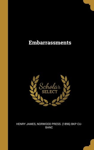 Embarrassments
