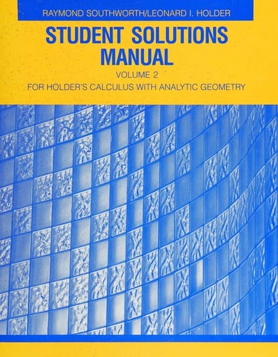 Student Solutions Manual for Holder's Calculus with Analytic Geometry