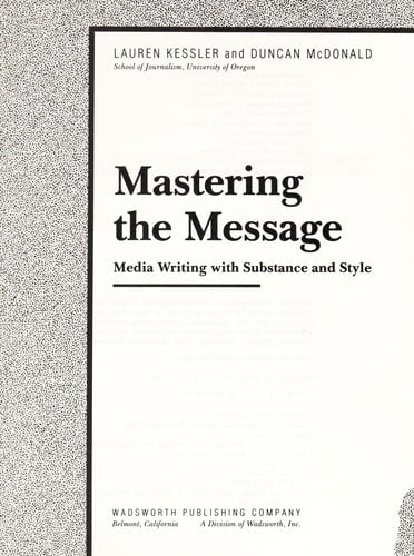Mastering the Message: Media Writing With Substance and Style