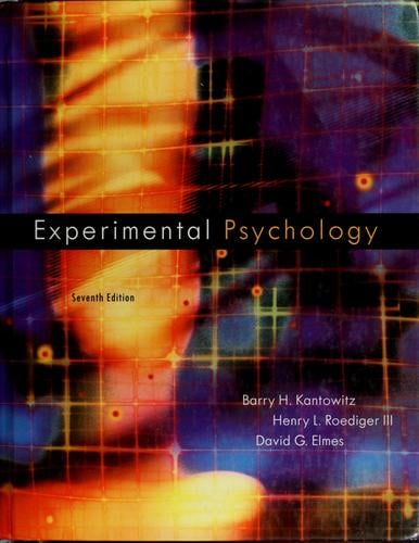 Experimental Psychology: Understanding Psychological Research (with InfoTrac)