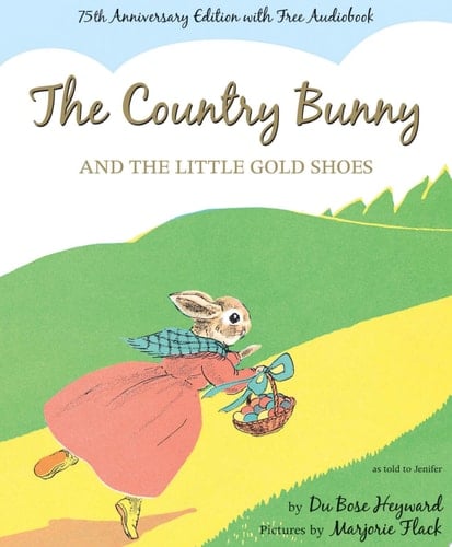 The Country Bunny and the Little Gold Shoes As Told to Jenifer