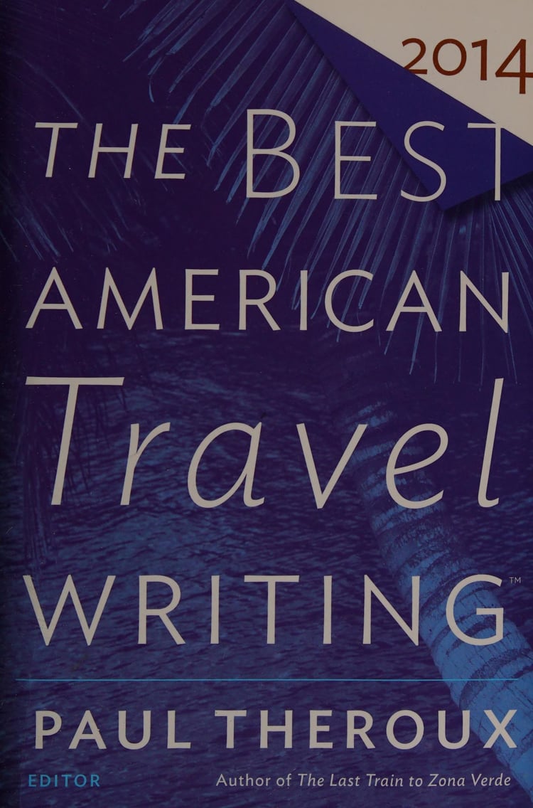 The Best American Travel Writing 2014
